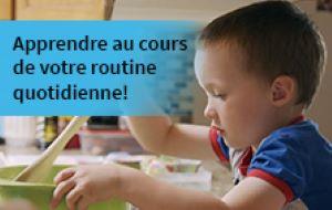 Apprendre au cours de votre routine quotidienne!